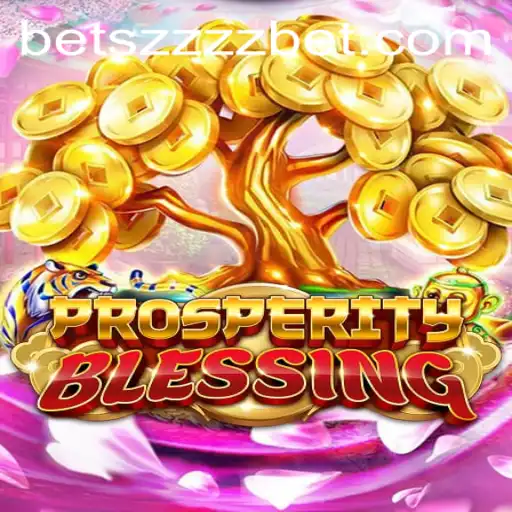 Discovering the Excitement of ProsperityBlessing: A Deep Dive into the New Gaming Sensation