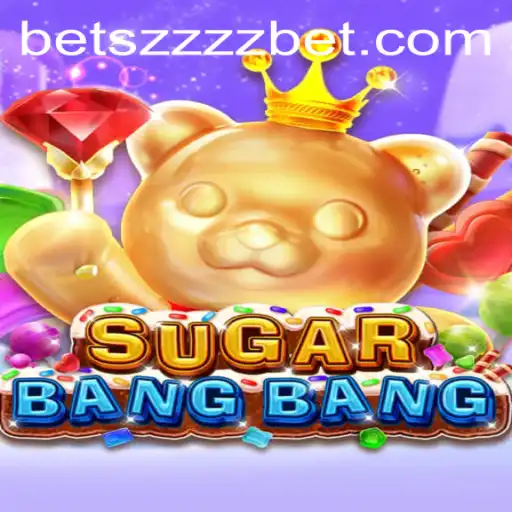 Exploring the Thrills and Features of SUGARBANGBANG with ZZZZbet
