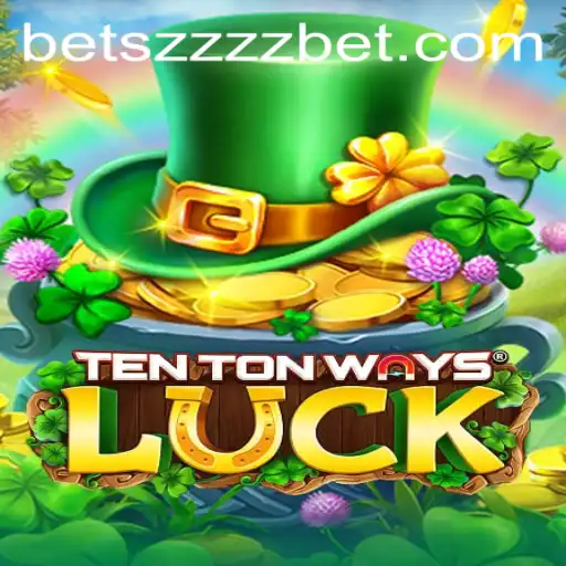 Exciting New Game TenTonWaysLuck Revolutionizes the Online Casino Experience